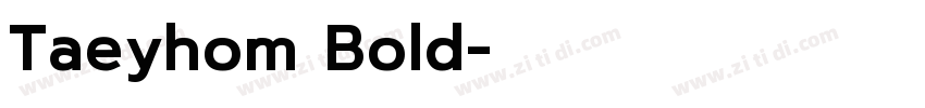 Taeyhom Bold字体转换